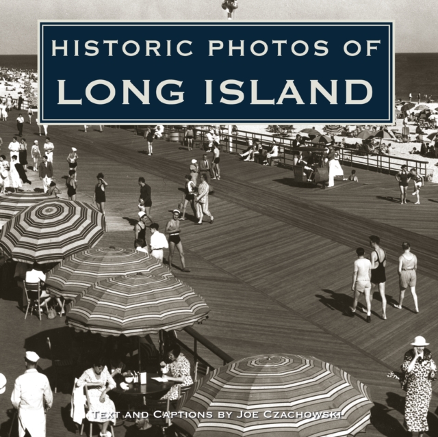 Historic Photos of Long Island, EPUB eBook