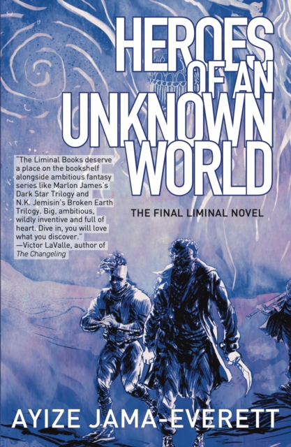 Heroes of an Unknown World : a novel, EPUB eBook