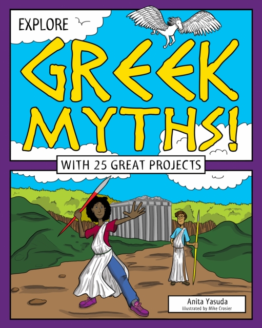 Explore Greek Myths! : With 25 Great Projects, PDF eBook