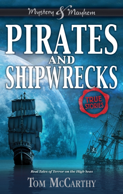 Pirates and Shipwrecks : True Stories, EPUB eBook