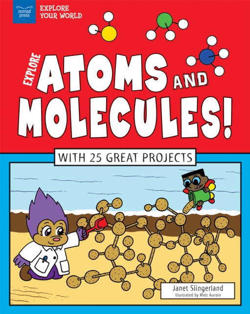 Explore Atoms and Molecules!, PDF eBook