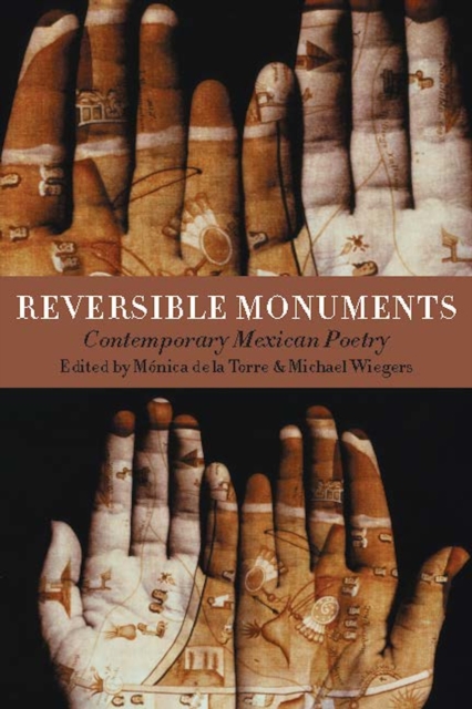 Reversible Monuments : Contemporary Mexican Poetry, EPUB eBook