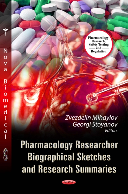 Pharmacology Researcher Biographical Sketches and Research Summaries, PDF eBook