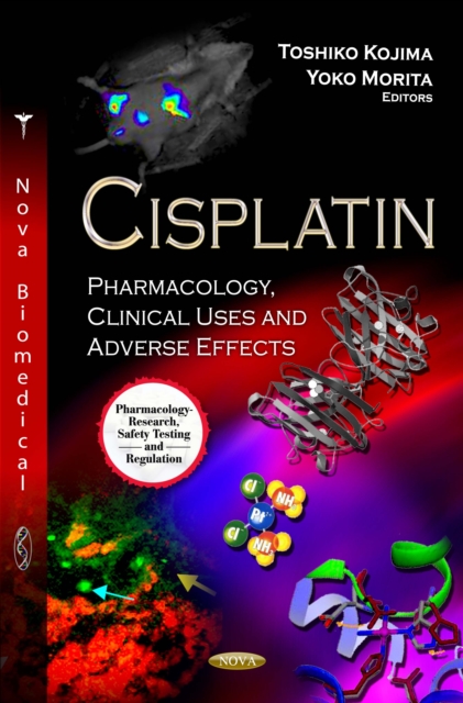 Cisplatin : Pharmacology, Clinical Uses and Adverse Effects, PDF eBook