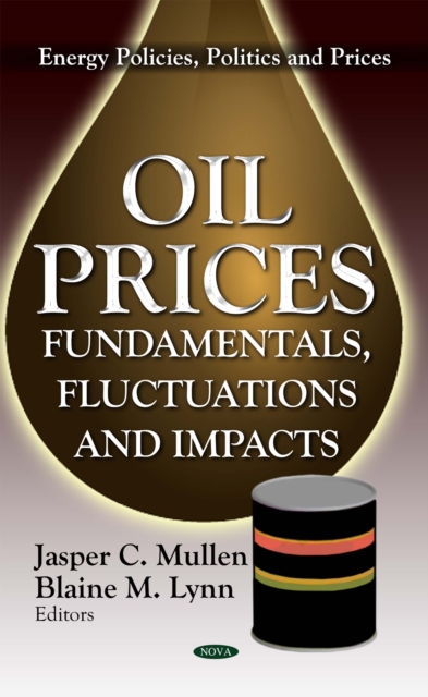 Oil Prices : Fundamentals, Fluctuations and Impacts, PDF eBook