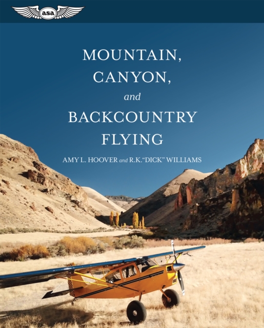 Mountain, Canyon, and Backcountry Flying, PDF eBook