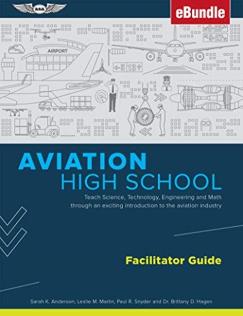 AVIATION HIGH SCHOOL FACILITATOR GUIDE, Paperback Book