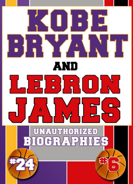 Kobe Bryant and Lebron James, EPUB eBook