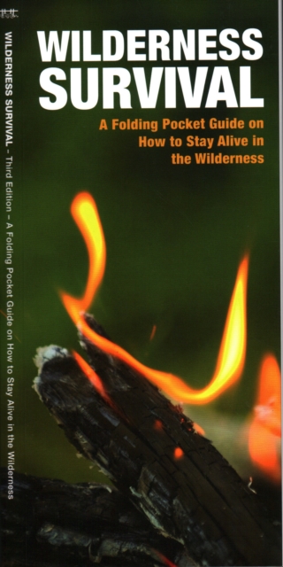 Wilderness Survival : A Folding Pocket Guide on How to Stay Alive in the Wilderness, Paperback / softback Book