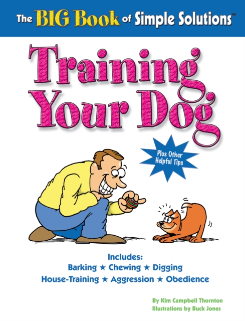 The Big Book of Simple Solutions : Training Your Dog, EPUB eBook