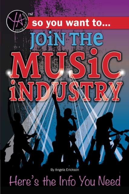 So You Want to Join the Music Industry : Here's the Info You Need, EPUB eBook