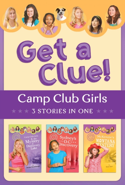 The Camp Club Girls Get a Clue! : 3 Stories in 1, EPUB eBook