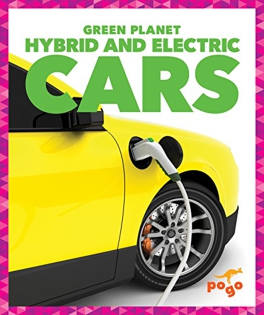 Hybrid and Electric Cars, Hardback Book