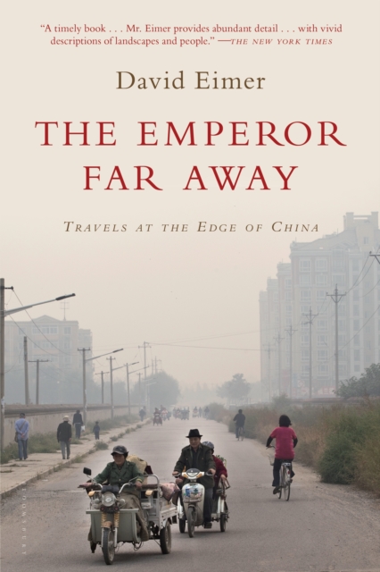 The Emperor Far Away : Travels at the Edge of China, EPUB eBook