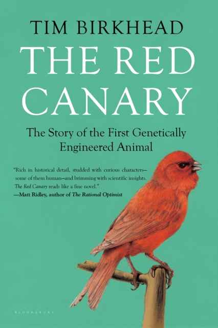 The Red Canary : The Story of the First Genetically Engineered Animal, EPUB eBook