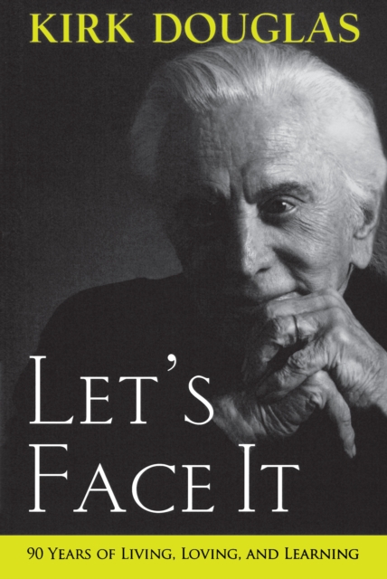 Let's Face It : 90 Years of Living, Loving, and Learning, EPUB eBook