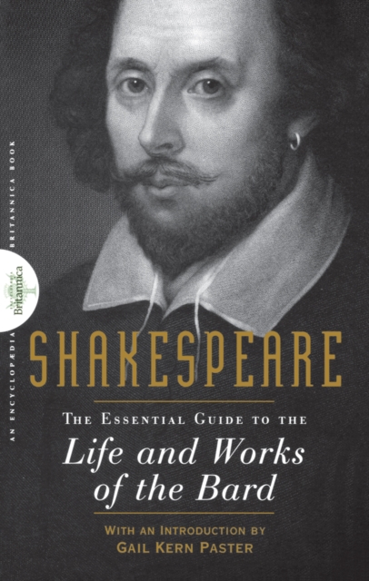Shakespeare : The Essential Guide to the Life and Works of the Bard, EPUB eBook