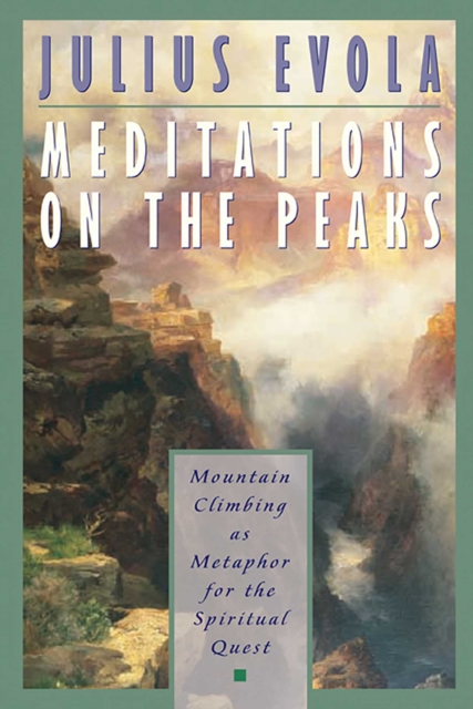 Meditations on the Peaks : Mountain Climbing as Metaphor for the Spiritual Quest, EPUB eBook