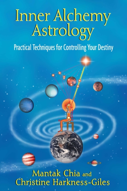 Inner Alchemy Astrology : Practical Techniques for Controlling Your Destiny, EPUB eBook