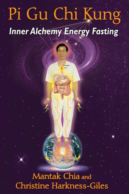 Pi Gu Chi Kung : Inner Alchemy Energy Fasting, EPUB eBook