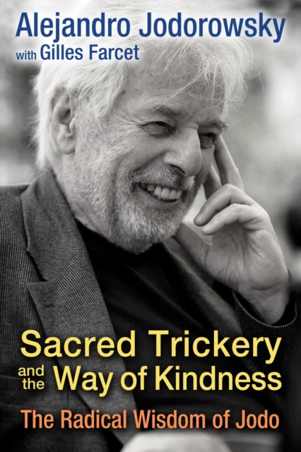 Sacred Trickery and the Way of Kindness : The Radical Wisdom of Jodo, EPUB eBook