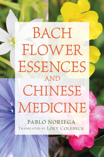 Bach Flower Essences and Chinese Medicine, EPUB eBook