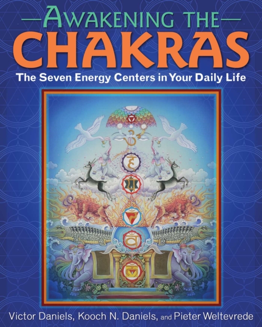 Awakening the Chakras : The Seven Energy Centers in Your Daily Life, EPUB eBook