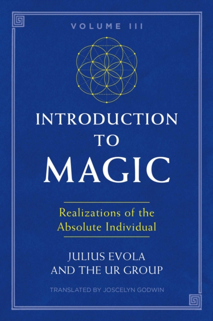 Introduction to Magic, Volume III : Realizations of the Absolute Individual, Paperback / softback Book