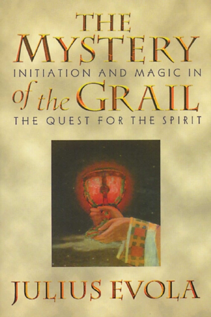The Mystery of the Grail : Initiation and Magic in the Quest for the Spirit, EPUB eBook