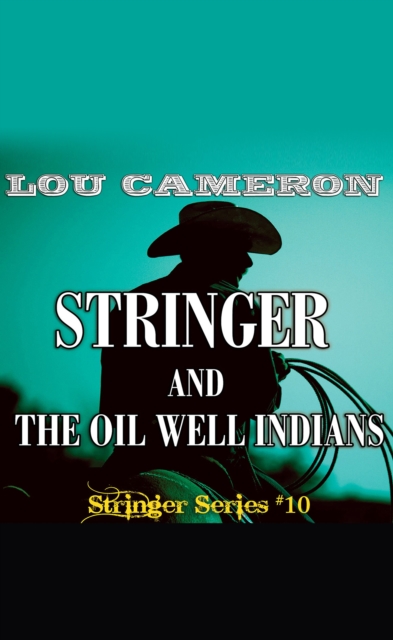 Stringer and the Oil Well Indians, EPUB eBook