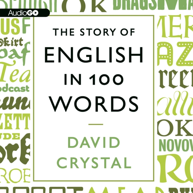 The Story of English in 100 Words, eAudiobook MP3 eaudioBook