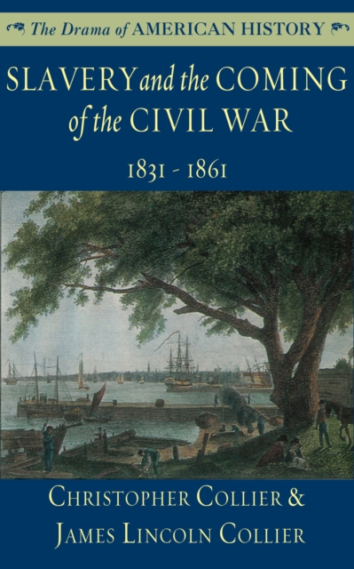 Slavery and the Coming of the Civil War, EPUB eBook