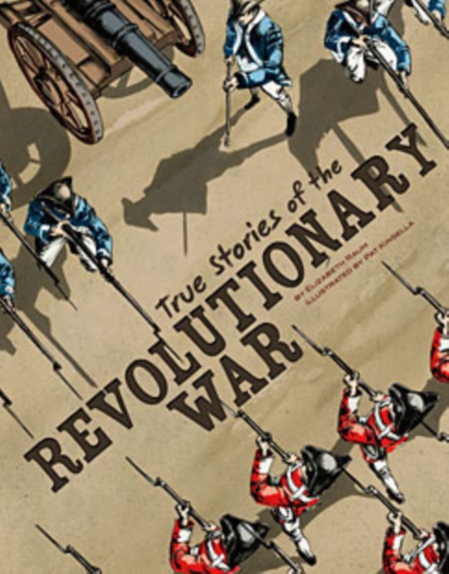 True Stories of the Revolutionary War, PDF eBook