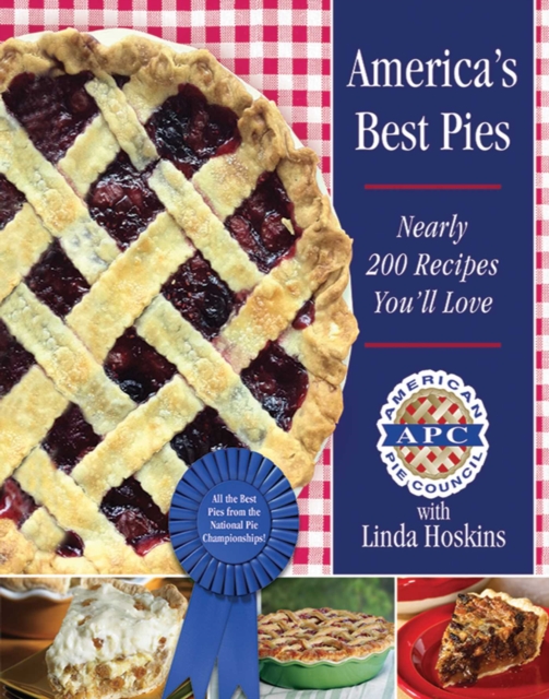 America's Best Pies : Nearly 200 Recipes You'll Love, EPUB eBook