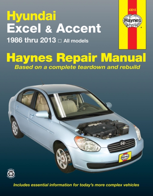 Hyundai Excel & Accent (86-13) : 1986 to 2013, Paperback / softback Book
