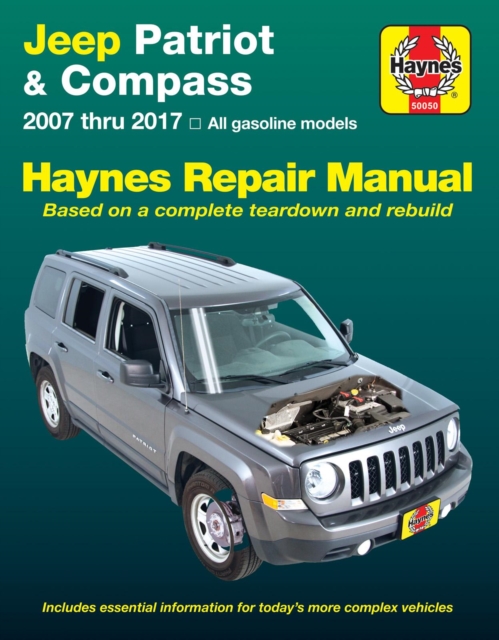 Jeep Patriot & Compass, '07-'17 : Does Not Include Information Specific to Diesel Models, Paperback / softback Book