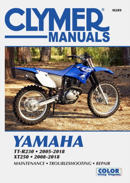 Yamaha TT-R30 and XT250 (2005 - 2018) Clymer Repair Manual, Paperback / softback Book