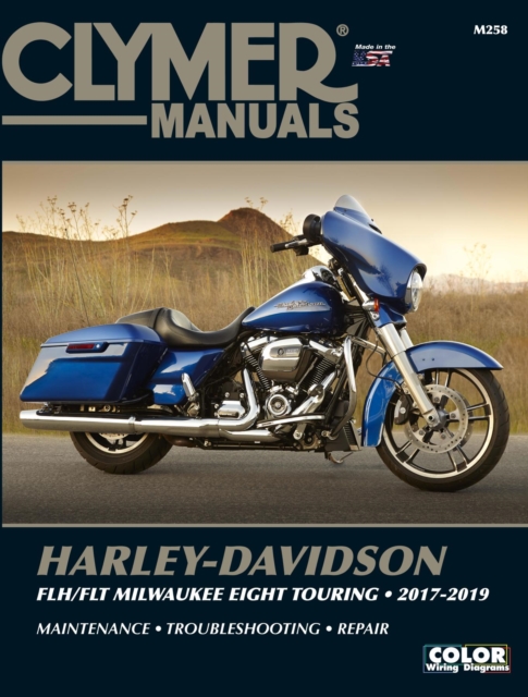 Clymer Harley-Davidson FLH/FLT Milwaukee Eight Touring 2017-2019 Repair Manual, Paperback / softback Book