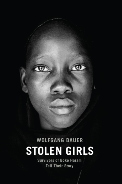 Stolen Girls : Survivors of Boko Haram Tell Their Story, EPUB eBook