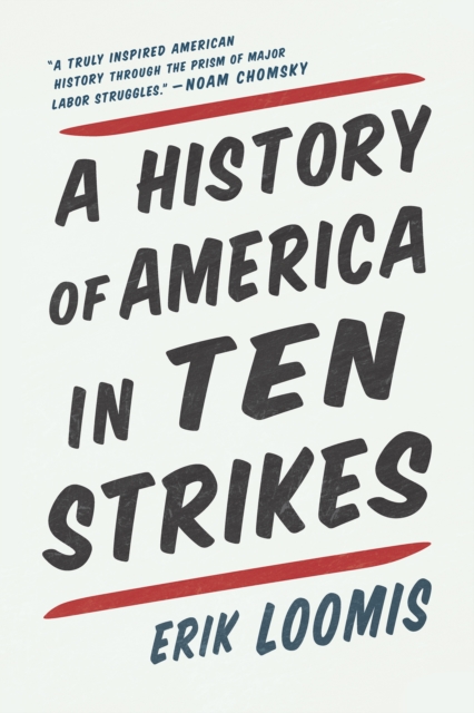 A History Of America In Ten Strikes, Paperback / softback Book