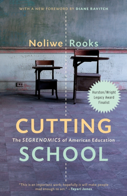 Cutting School : The Segrenomics of American Education, EPUB eBook
