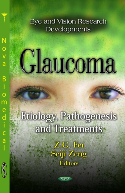 Glaucoma : Etiology, Pathogenesis and Treatments, PDF eBook