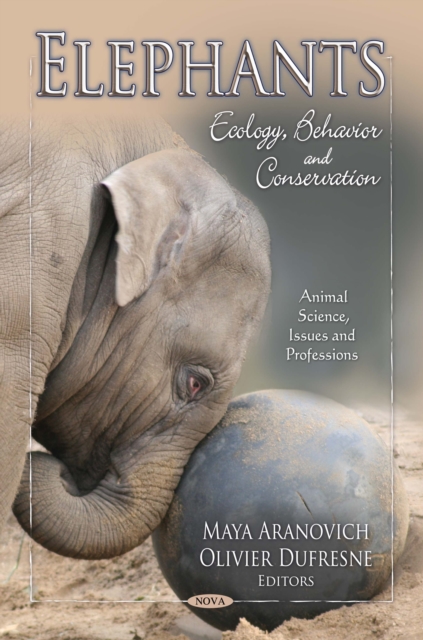 Elephants : Ecology, Behavior and Conservation, PDF eBook