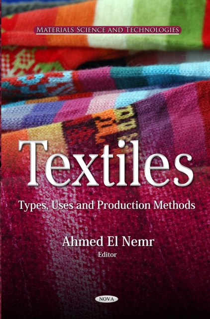 Textiles : Types, Uses and Production Methods, PDF eBook