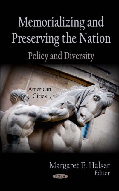 Memorializing and Preserving the Nation : Policy and Diversity, PDF eBook