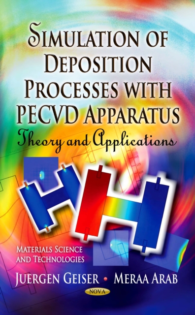 Simulation of Deposition Processes with PECVD Apparatus: Theory and Applications, PDF eBook