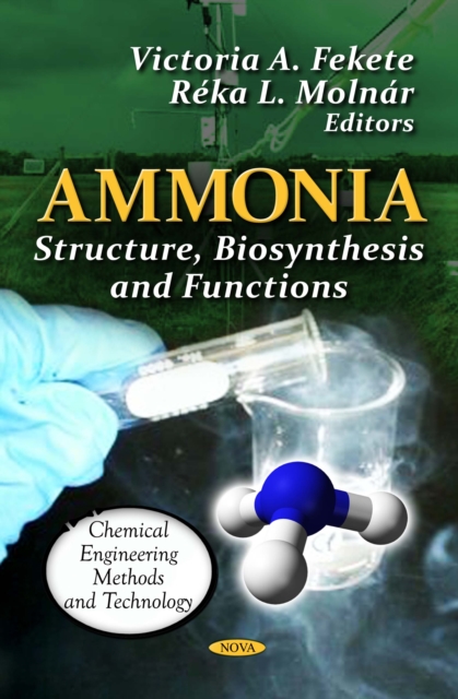 Ammonia : Structure, Biosynthesis and Functions, PDF eBook