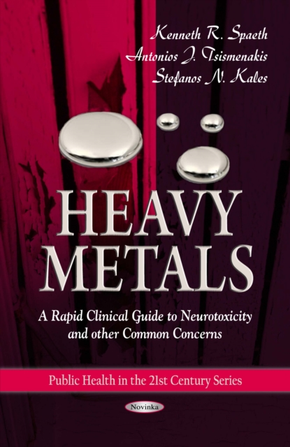 Heavy Metals : A Rapid Clinical Guide to Neurotoxicity and other Common Concerns, PDF eBook