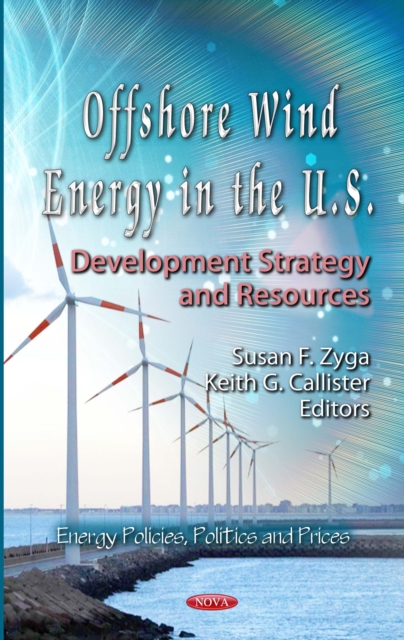 Offshore Wind Energy in the U.S. : Development Strategy and Resources, PDF eBook