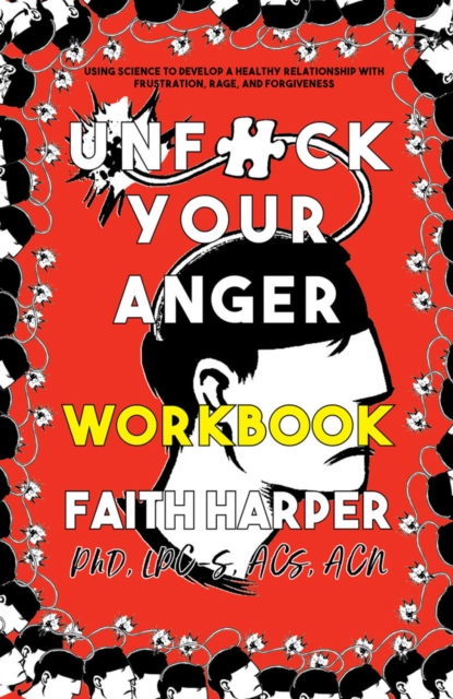 Unfuck Your Anger Workbook, Paperback / softback Book